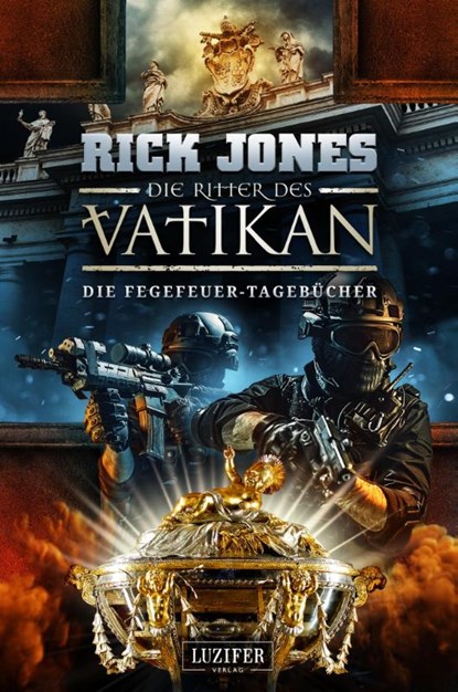 DIE FEGEFEUER-TAGEBÜCHER (Die Ritter des Vatikan 14), Rick Jones - Paperback - 9783958358133