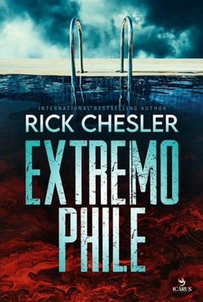 EXTREMOPHILE, Rick Chesler - Ebook - 9783958359734