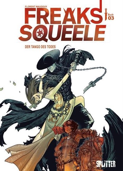 Freaks' Squeele 03. Der Tango des Todes, Florent Maudoux - Gebonden - 9783958390911