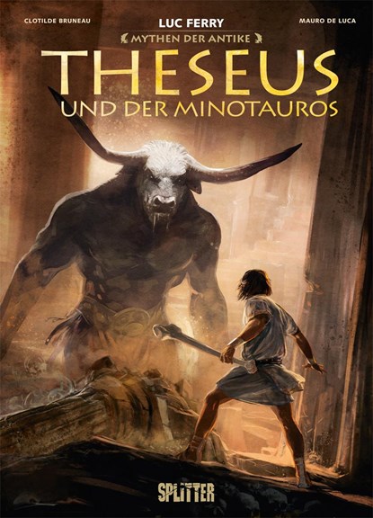 Mythen der Antike: Theseus und der Minotaurus (Graphic Novel), Luc Ferry ;  Clotilde Bruneau - Gebonden - 9783958392939