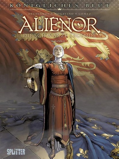 Königliches Blut - Alienor 04, Simona Mogavino ; Arnaud Delalande - Gebonden - 9783958393363