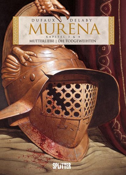 Murena 3 + 4: Mutterliebe / Die Todgeweihten, Jean Dufaux ; Philippe Delaby - Gebonden - 9783958393806