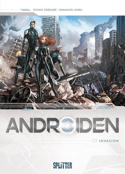 Androiden 03. Invasion, Sylvain Cordurié - Gebonden - 9783958395701