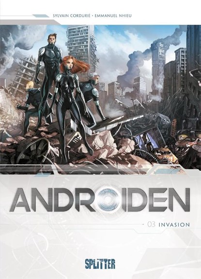 Androiden 03. Invasion, Sylvain Cordurié - Gebonden - 9783958395701
