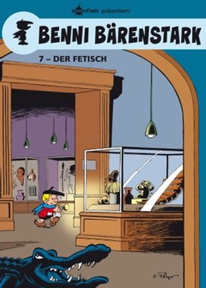Benni Bärenstark Bd. 7: Der Fetisch, Peyo ; Blesteau - Ebook - 9783958397095