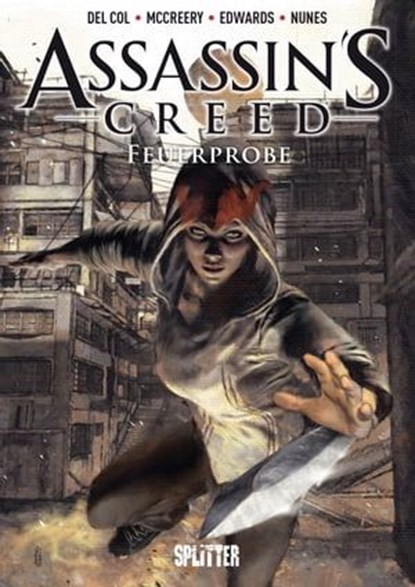 Assassins's Creed Bd. 1: Feuerprobe, Anthony del Col ; Conor McCreery ; Neil Edwards - Ebook - 9783958397699