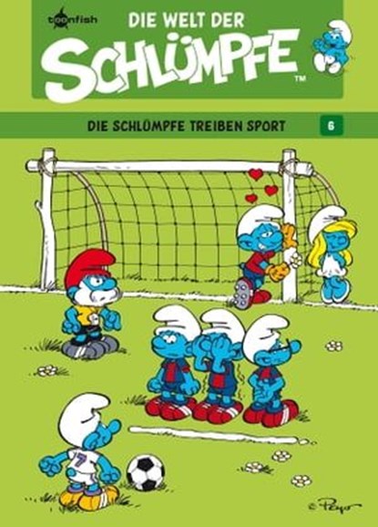 Die Welt der Schlümpfe Bd. 6 – Die Schlümpfe treiben Sport, Peyo ; Miguel Díaz Vizoso - Ebook - 9783958398818