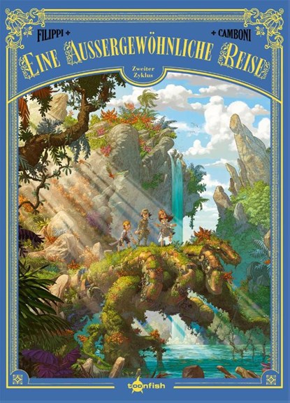 Eine außergewöhnliche Reise - zweiter Zyklus, Denis-Pierre Filippi - Gebonden - 9783958399013