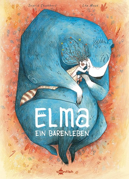 Elma - Ein Bärenleben, Ingrid Chabbert - Gebonden - 9783958399969