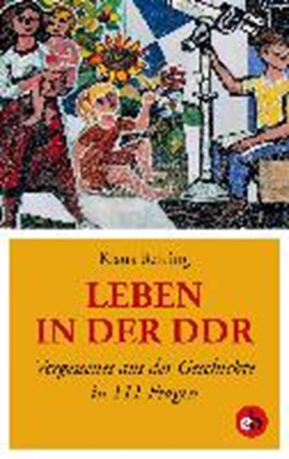 Leben in der DDR, BEHLING,  Klaus - Paperback - 9783958410831