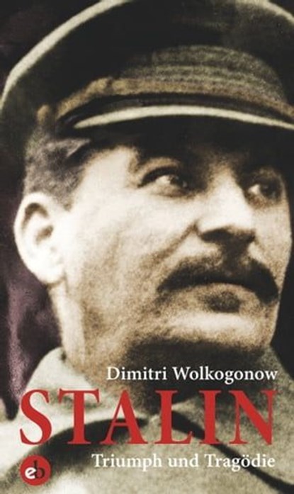 Stalin, Dimitri Wolkogonow - Ebook - 9783958415164