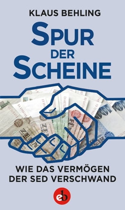 Spur der Scheine, Klaus Behling - Ebook - 9783958415591