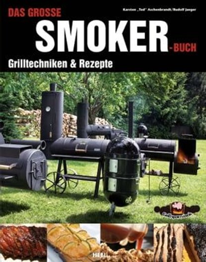 Das große Smoker-Buch, Karsten Aschenbrandt ; Rudolf Jaeger - Ebook - 9783958431218