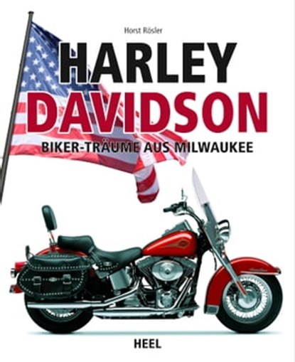 Harley-Davidson, Horst Rösler - Ebook - 9783958431409
