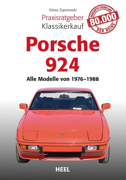 Praxisratgeber Klassikerkauf Porsche 924, Tobias Zoporowski - Paperback - 9783958431430