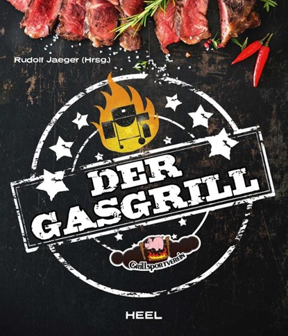 Der Gasgrill, Rudolf Jaeger - Gebonden - 9783958436909
