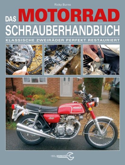 Das Motorrad-Schrauberhandbuch, Ricky Burns - Gebonden - 9783958437081