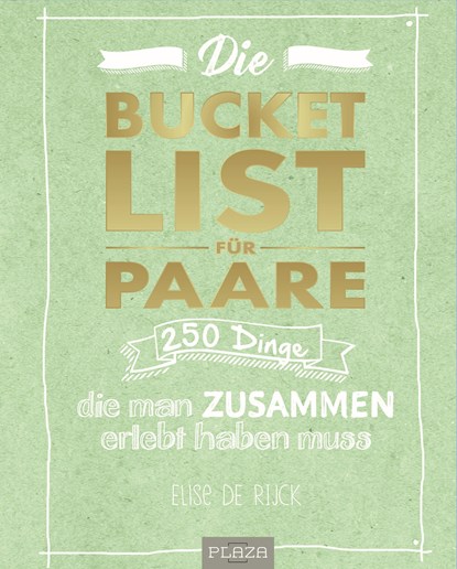 Die Bucket List für Paare, Elise de Rijck - Paperback - 9783958437128