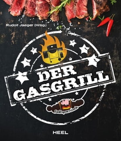 Der Gasgrill, Rudolf Jaeger - Ebook - 9783958437272