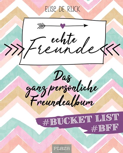 Echte Freunde, Elise de Rijck - Paperback - 9783958438781