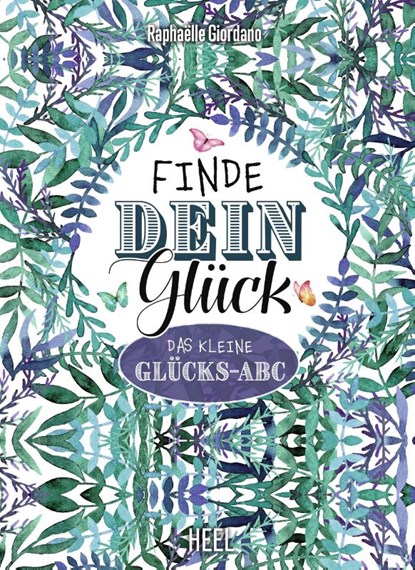 Finde dein Glück, Raphaëlle Giordano - Paperback - 9783958438859