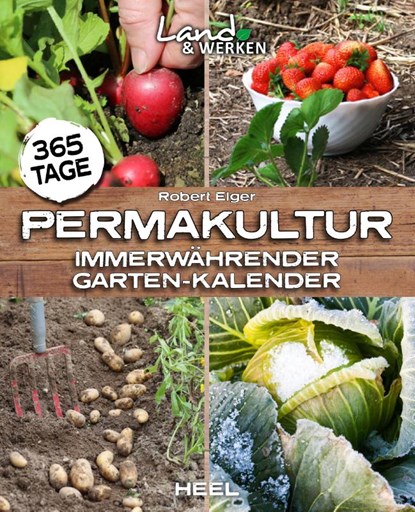 365 Tage Permakultur, Robert Elger - Paperback - 9783958439504
