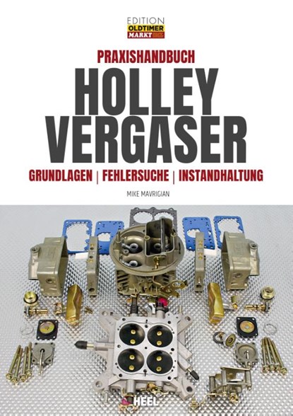 Praxishandbuch Holley Vergaser, Mike Mavrigian - Gebonden - 9783958439641