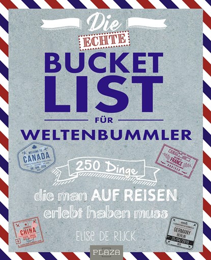 Die echte Bucket List für Weltenbummler, Elise de Rijck - Paperback - 9783958439887