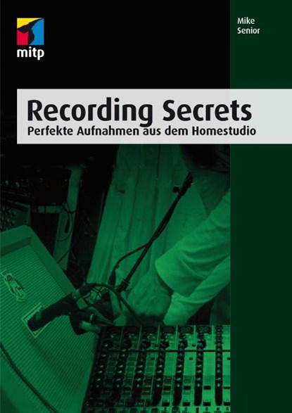 Recording Secrets, Mike Senior - Paperback - 9783958450783