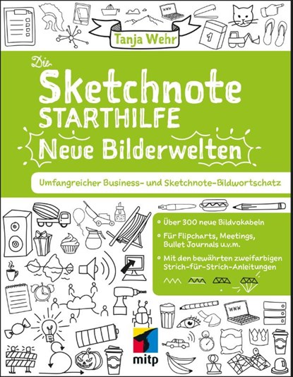 Die Sketchnote Starthilfe - Neue Bilderwelten, Tanja Wehr - Paperback - 9783958455078