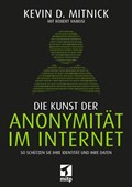 Die Kunst der Anonymität im Internet | Mitnick, Kevin ; Vamosi, Robert | 