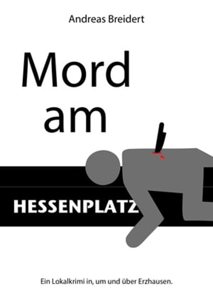 Mord am Hessenplatz, Andreas Breidert - Ebook - 9783958490994
