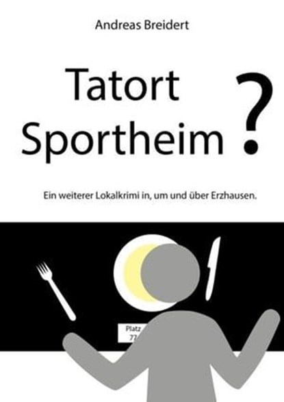 Tatort Sportheim?, Andreas Breidert - Ebook - 9783958491595