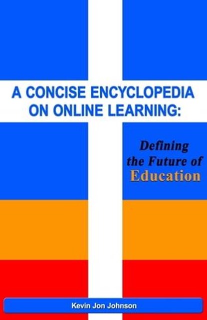 A Concise Encyclopedia on Online Learning, Kevin Jon Johnson - Ebook - 9783958491953