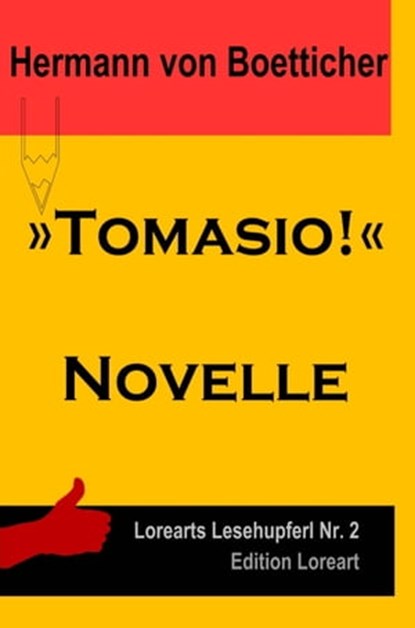 »Tomasio!«, Hermann von Bötticher - Ebook - 9783958492325