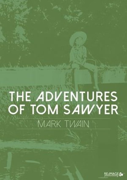The Adventures of Tom Sawyer, Mark Twain - Ebook - 9783958496095