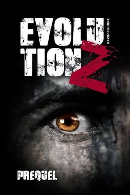 Evolution Z - Prequel, David Bourne - Ebook - 9783958496132