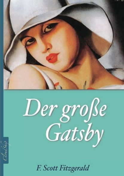 Der große Gatsby, Armin Fischer ; F Scott Fitzgerald - Ebook - 9783958499195