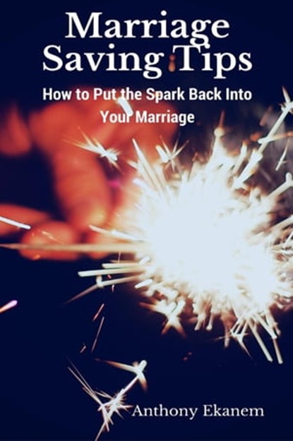 Marriage Saving Tips, Anthony Ekanem - Ebook - 9783958499577