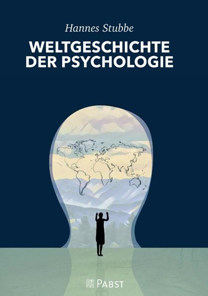WELTGESCHICHTE DER PSYCHOLOGIE, Stubbe Hannes - Gebonden - 9783958537378