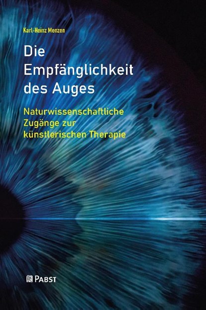 Die Empfänglichkeit des Auges, Karl-Heinz Menzen - Paperback - 9783958538825