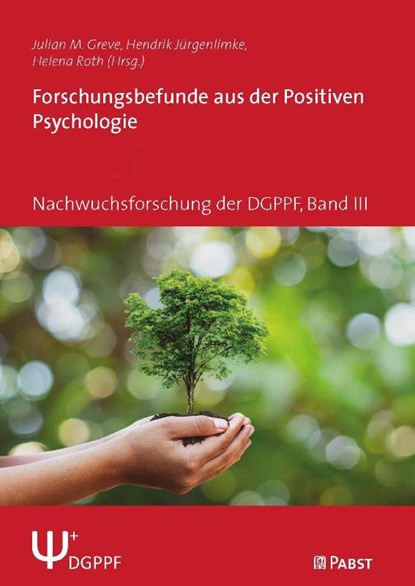 Forschungsbefunde aus der Positiven Psychologie, Julian M. Greve ; Hendrik Jürgenlimke ; Helena Roth - Paperback - 9783958539594