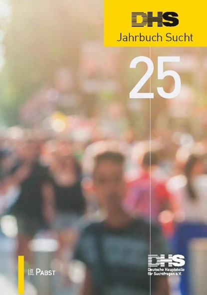 DHS Jahrbuch Sucht 2025, Deutsche Hauptstelle Für Suchtfragen E. V. - Gebonden - 9783958539686