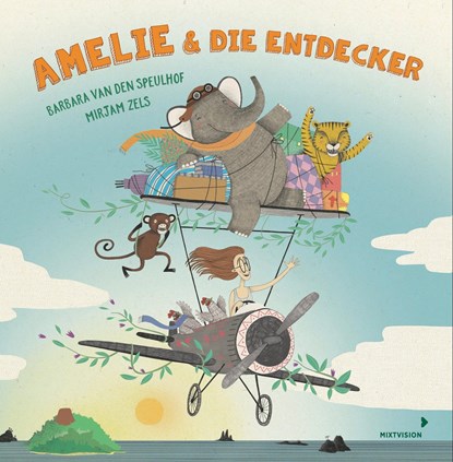 Amelie und die Entdecker, Barbara van den Speulhof - Gebonden - 9783958541665