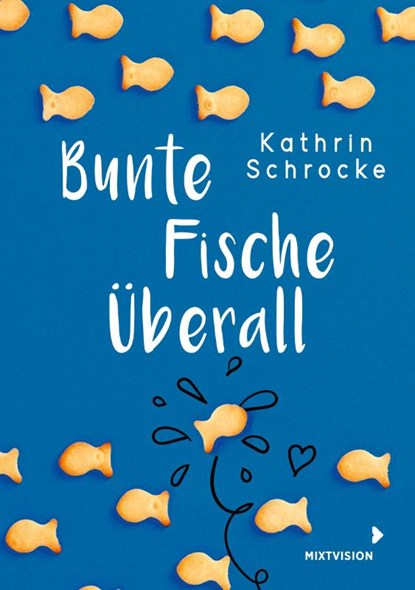 Bunte Fische überall, Kathrin Schrocke - Gebonden - 9783958541702