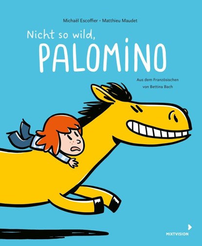 Nicht so wild, Palomino, Michaël Escoffier - Gebonden - 9783958542037