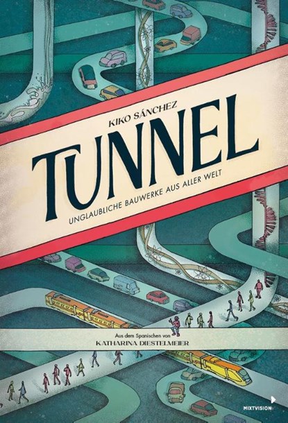 Tunnel, Kiko Sanchez - Gebonden - 9783958542297