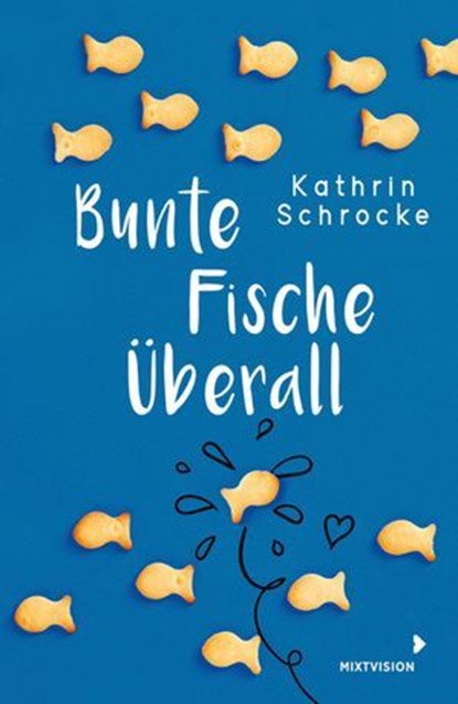 Bunte Fische überall, Kathrin Schrocke - Ebook - 9783958548466