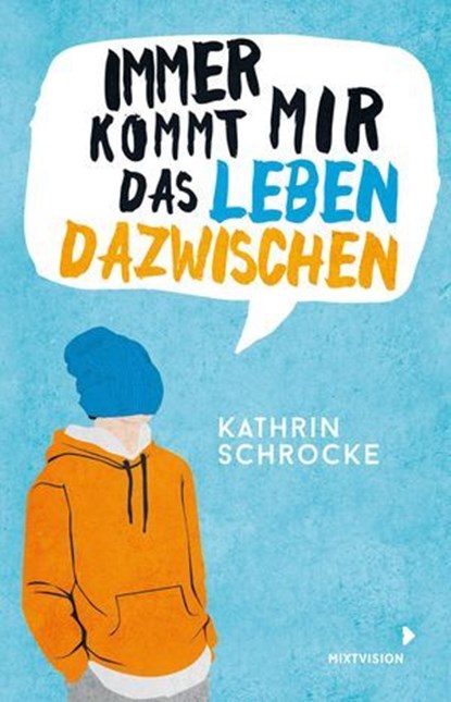 Immer kommt mir das Leben dazwischen, Kathrin Schrocke - Ebook - 9783958548589