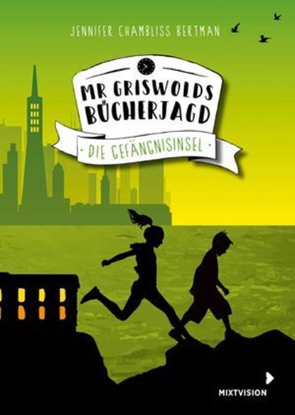 Mr Griswolds Bücherjagd, Jennifer Chambliss Bertman - Ebook - 9783958548626